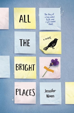 All the Bright Places by Jennifer Niven | Review [ARCHIVED]