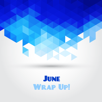 June-Wrap-Up